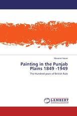 Painting in the Punjab Plains 1849 -1949