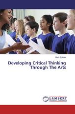 Developing Critical Thinking Through The Arts