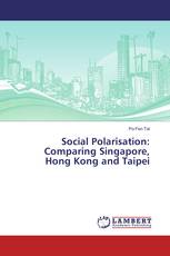 Social Polarisation: Comparing Singapore, Hong Kong and Taipei