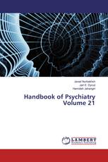 Handbook of Psychiatry Volume 21