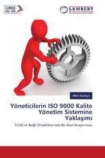 Yöneticilerin ISO 9000 Kalite Yönetim Sistemine Yaklaşımı