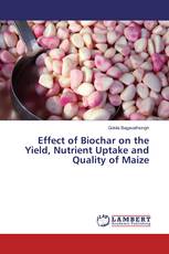 Effect of Biochar on the Yield, Nutrient Uptake and Quality of Maize