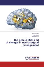 The peculiarities and challenges in neurosurgical management