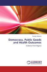 Democracy, Public Goods and Health Outcomes