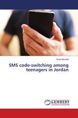 SMS code-switching among teenagers in Jordan