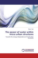 The power of water within micro urban structures