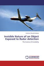 Invisible Nature of an Object Exposed to Radar detection