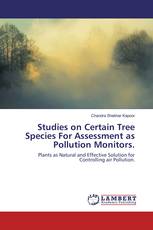 Studies on Certain Tree Species For Assessment as Pollution Monitors.