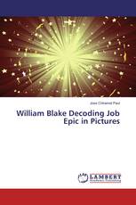 William Blake Decoding Job Epic in Pictures