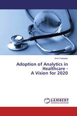 Adoption of Analytics in Healthcare - A Vision for 2020