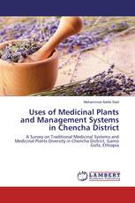 Uses of Medicinal Plants and Management Systems in Chencha District