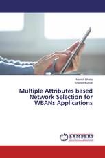 Multiple Attributes based Network Selection for WBANs Applications