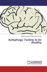 Autophagy: Fasting to be Healthy