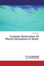 Catalytic Destruction Of Phenol Derivatives In Water