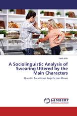 A Sociolinguistic Analysis of Swearing Uttered by the Main Characters