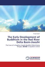 The Early Development of Buddhism in the Red River Delta Basin-Jiaozhi