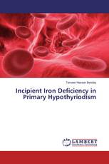 Incipient Iron Deficiency in Primary Hypothyriodism