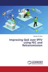 Improving QoE over IPTV using FEC and Retransmission