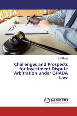 Challenges and Prospects for Investment Dispute Arbitration under OHADA Law