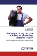 Challenges facing the tyre industry on enhancing customer loyalty