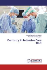 Dentistry in Intensive Care Unit