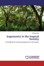 Ergonomics in the tropical forestry