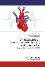 Fundamentals of transplantation (basics, tests and tasks)