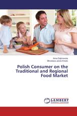 Polish Consumer on the Traditional and Regional Food Market