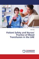 Patient Safety and Nurses' Practice of Blood Transfusion in the UAE