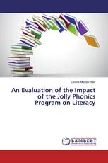 An Evaluation of the Impact of the Jolly Phonics Program on Literacy