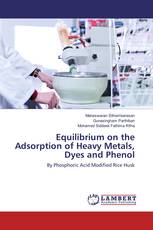 Equilibrium on the Adsorption of Heavy Metals, Dyes and Phenol