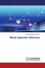 Block Operator Matrices