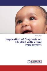 Implication of Diagnosis on Children with Visual Impairement