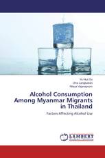Alcohol Consumption Among Myanmar Migrants in Thailand