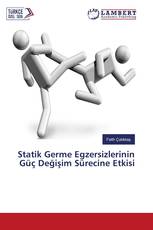 Statik Germe Egzersizlerinin Güç Değişim Sürecine Etkisi