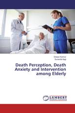 Death Perception, Death Anxiety and Intervention among Elderly