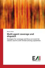 Multi-agent coverage and dispatch