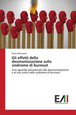 Gli effetti della deumanizzazione sulla sindrome di burnout