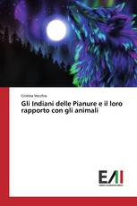 Gli Indiani delle Pianure e il loro rapporto con gli animali