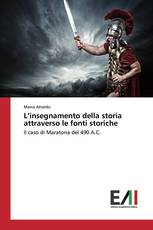 L’insegnamento della storia attraverso le fonti storiche