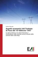 Aspetti economici del Trattato di Pace del 10 febbraio 1947