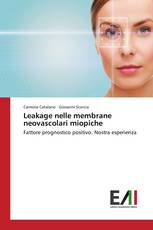 Leakage nelle membrane neovascolari miopiche