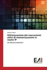 Ottimizzazione dei meccanismi attivi di memorizzazione in router IP