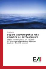 L’opera cinematografica nella disciplina del diritto d'autore