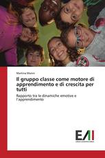 Il gruppo classe come motore di apprendimento e di crescita per tutti