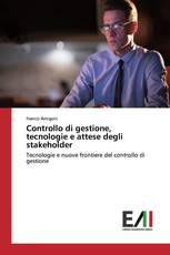 Controllo di gestione, tecnologie e attese degli stakeholder