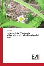 Le levatrici e "l'infanzia abbandonata" nelle Marche del '900