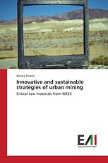 Innovative and sustainable strategies of urban mining