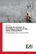 Striving for Contact: A Sociological Search of The Game of Basketball