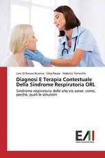 Diagnosi E Terapia Contestuale Della Sindrome Respiratoria ORL